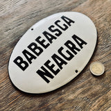 BABEASCA NEAGRA – Enameled Sign